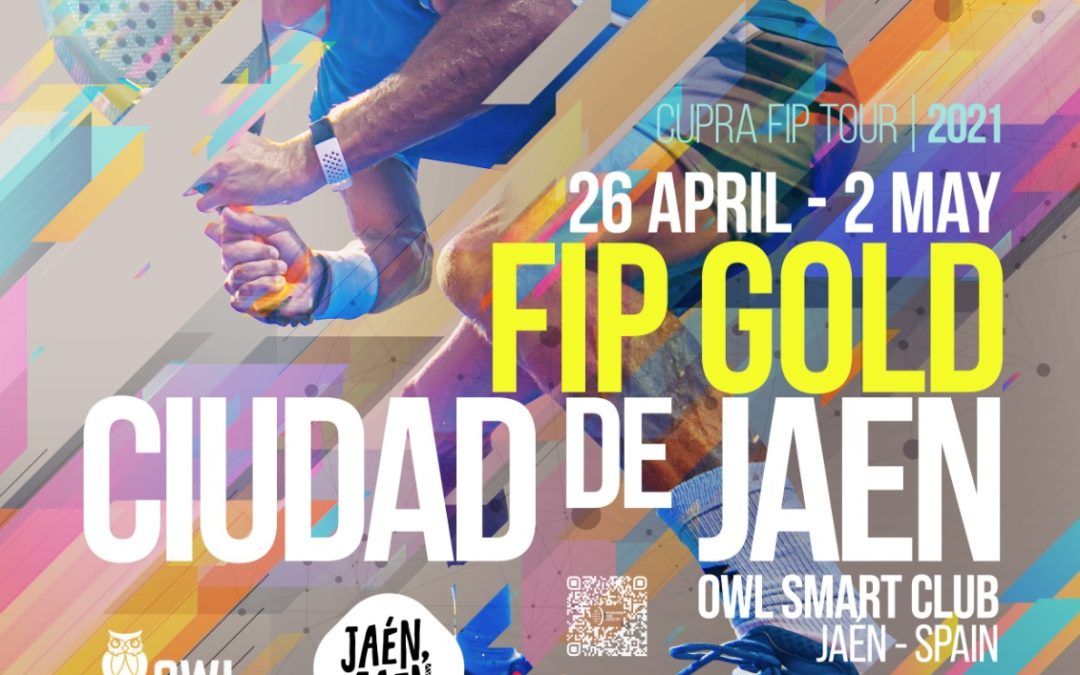 1º FIP GOLD Ciudad de Jaén de Pádel